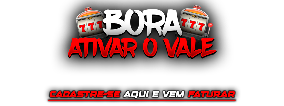 ATIVAR O VALE