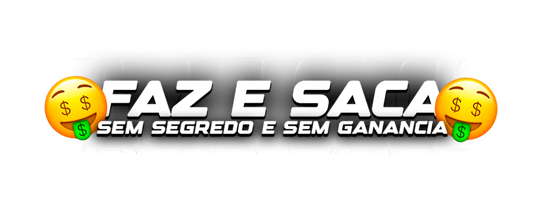 FAZ E SACA